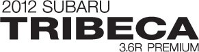 2012 Subaru Tribeca 3.6R Premium (A5)
